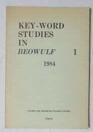 〔英文〕 KEY-WORD STUDIES IN BEOWULF 1 [CENTER FOR MEDIAEVAL ENGLISH STUDIES]