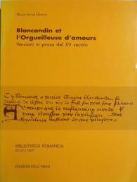BLANCANDIN ET L'ORGUEILLEUSE D'AMOURS  versioni in prosa del xv secolo