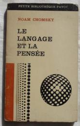〔仏書） LE LANGAGE ET PENSEE （チョムスキー Chomsky の Language and Mind の仏語訳版）