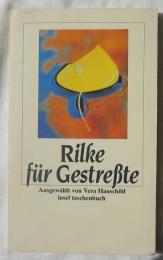 Rilke für Gestreßte (RILKE FUR GESTRESSTE)