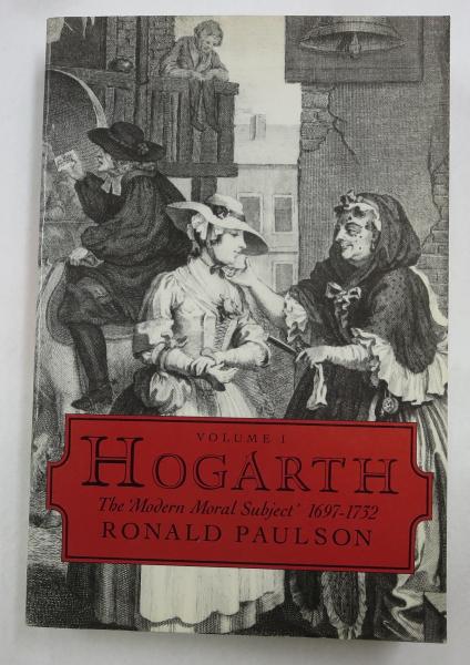 Modern Moral Subject Hogarth 1697-1732