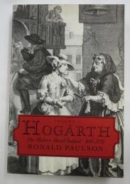 （英書）　HOGARTH Vol. 1 THE MODERN MORAL SUBJECT 1697-1752