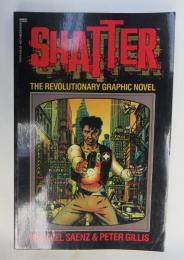 【米国　カラー劇画 THE REVOLUTIONARY GRAPHIC NOVEL】　SHATTER