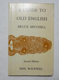 A GUIDE TO OLD ENGLISH 2nd edition (後の版の PART ONE にあたるもの。いわゆる文法編のみ）