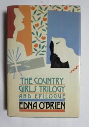 THE COUNTRY GIRLS TRILOGY AND EPILOGUE