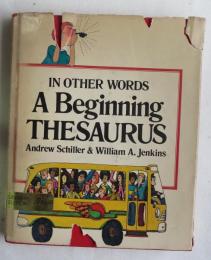 IN OTHER WORDS A BEGINNING THESAURUS