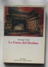 GIUSEPPE VERDI LA FORZA DEL DESTINO Melodramma in quattro atti Libretto di FRANCESCO MARIA PIAVE Prima rappresentazione: Pietroburgo, Teatro Imperiale, 10 Novembre 1862 Prima rappresentazione in Italia : Milano, Teatro alla Scala, 20 Febbraio 1869