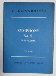 [楽譜] R. VAUGHAN WILLIAMS SYMPHONY No. 5 IN D MAJOR FULL SCORE