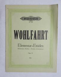 [楽譜] EDITION PETERS No 3328 WOHLFAHRT ELEMENTARU ETUDEN OPUS 54