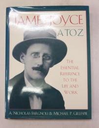 [英書]　JAMES JOYCE A TO Z THE ESSENTIAL REFERENCE TO THE LIF AND WORK