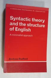 〔英書〕 Syntactic theory and the structure of English　A minimalist approach [CAMBRIDGE TEXTBOOKS IN LINGUISTICS]