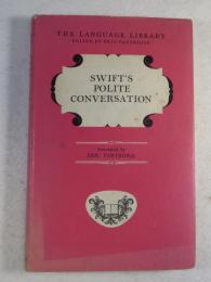 [英書] Swift's Polite Conversation  with Introduction, Notes and Extensive Commentary by