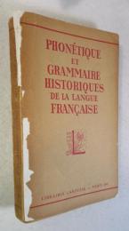 [仏書] PHONÉTIQUE ET GRAMMAIRE HISTORIQUES DE LA LANGUE FRANÇAISE