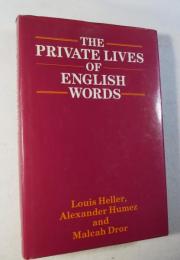 [英書] THE PRIVATE LIVES OF ENGLISH WORDS