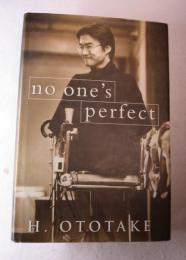 [邦文英訳書] NO ONE'S PERFECT  （乙武洋匡『五体不満足』の英訳）