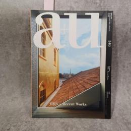 A+U : architecture and urbanism : 建築と都市　No. 540 (2015年9月号) 特集：OMAの近作
