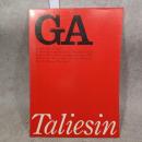 フランク・ロイド・ライト タリアセン・イースト、タリアセン・ウエスト GAグローバル・アーキテクチュアNo.15