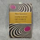 Concepts of Force: A Study in the Foundations of Dynamics
