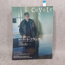 Coyoteコヨーテ №35 特集「ロバート・フランク はじまりのアメリカ」 2009年3月号