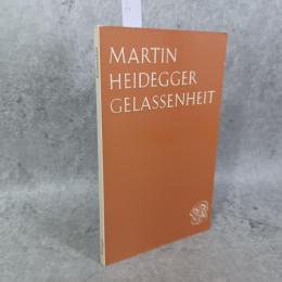 Gelassenheit.