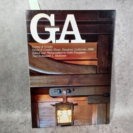 GA No.66〈グリーン&グリーン〉ギャンブル邸1908 (グローバル・アーキテクチュア) 二川幸夫