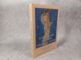 Happy Lives and the Highest Good: An Essay on Aristotle's Nicomachean Ethics