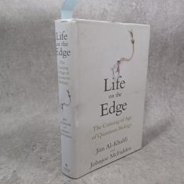 Life on the Edge: The Coming of Age of Quantum Biology