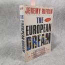 The European Dream: How Europe's Vision of the Future Is Quietly Eclipsing the American Dream