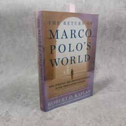 The Return of Marco Polo's World: War, Strategy, and American Interests in the Twenty-first Century 洋書