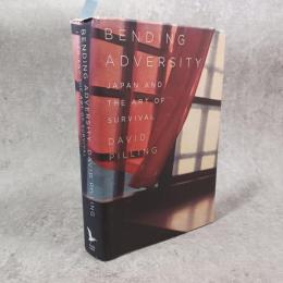 Bending Adversity: Japan and the Art of Survival