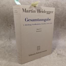 Martin Heidegger, Gesamtausgabe. I. Abteilung: Veroffentlichte Schriften 1910-1976: Seminare (Martin Heidegger Gesamtausgabe)
