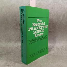 The Essential Frankfurt School Reader