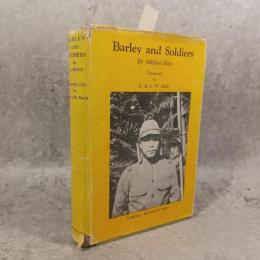 Barley and soldiers 英訳・麦と兵隊  火野葦平著/W.Bush訳