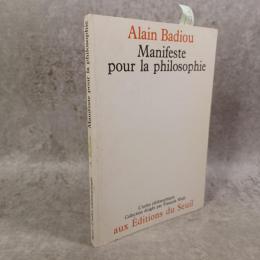  Alain Badiou： pour la philosophie  アラン・バディウ :哲学宣言　フランス語版