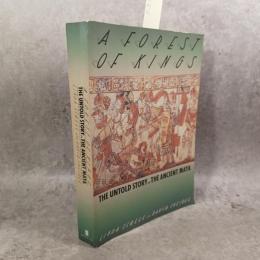 A Forest of Kings: The Untold Story of the Ancient Maya