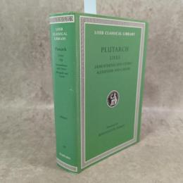 Lives, Volume VII: Demosthenes and Cicero. Alexander and Caesar (Loeb Classical Library)