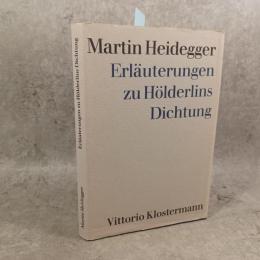 Erläuterungen zu Hölderlins Dichtung
