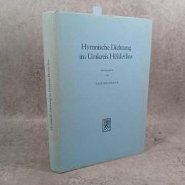 Hymnische Dichtung im Umkreis Hölderlins. Eine Anthologie. Schriften der Hölderlin-Gesellschaft Band 4