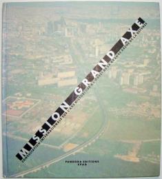 （仏文）Mission grand axe : consultation internationale sur l'axe historique a l'ouest de la Grande Arche de La Defense