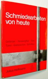 （独英文）Schmiedearbeiten von heute