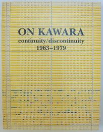 (英文) ON　KAWARA continuity /discontinuity 1963-1979