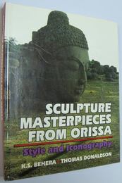 （英文）Sculpture masterpieces from Orissa : style and iconography