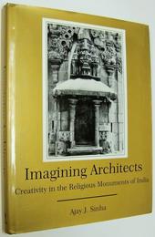 （英文）Imagining architects : creativity in the religious monuments of India