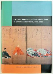 （英文）Critical perspectives on classicism in Japanese painting, 1600-1700