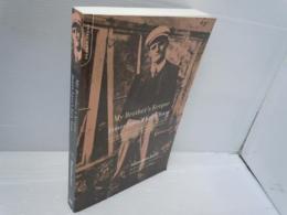 My Brother's Keeper: James Joyce's Early Years  [【Google 翻訳】兄の守護者：ジェームズ・ジョイスの初期の年]