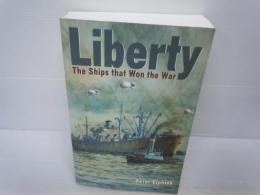 Liberty: the Ship that Won the War  　　　