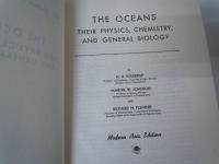 THE OCEANS　THEIR PHYSICS，CHEMISTRY，AND GENERAL BIOLOGY　海洋、物理学、化学、および一般生物学