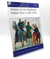 Armies of the Medieval Italian Wars 1125-1325