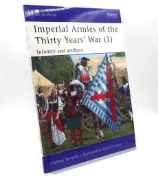 Imperial Armies of the Thirty Years' War (1) : Infantry and artillery