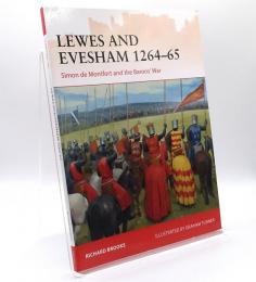 Lewes and Evesham 1264-65 : Simon de Montfort and the Barons' War